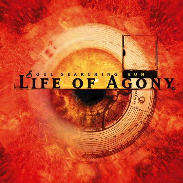 Life Of Agony – Soul Searching Sun