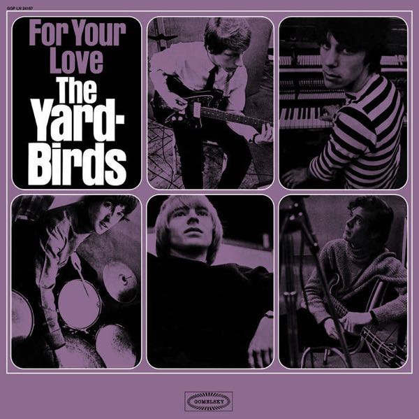 The Yardbirds – For Your Love