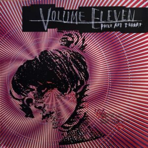 Volume Eleven – Prole Art Threat