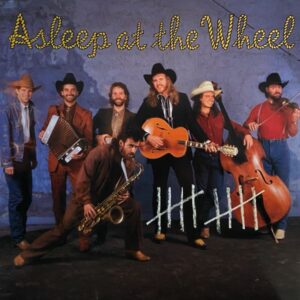 Asleep At The Wheel – 10