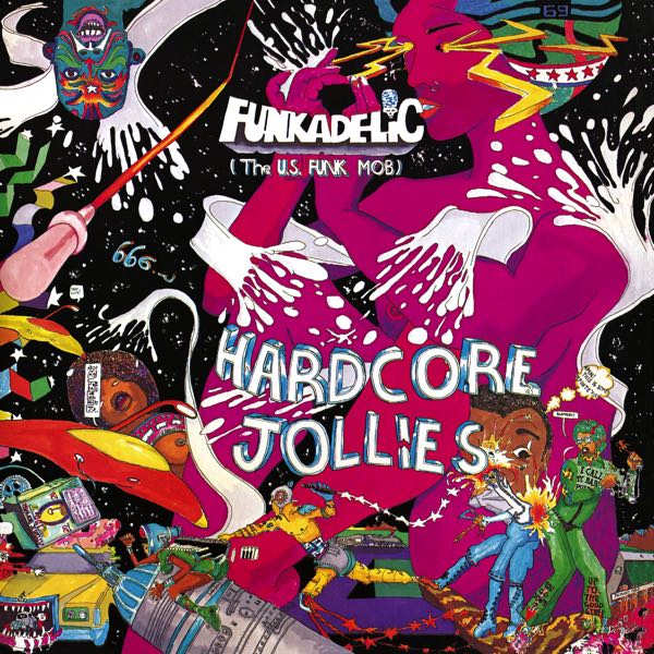Funkadelic – Hardcore Jollies