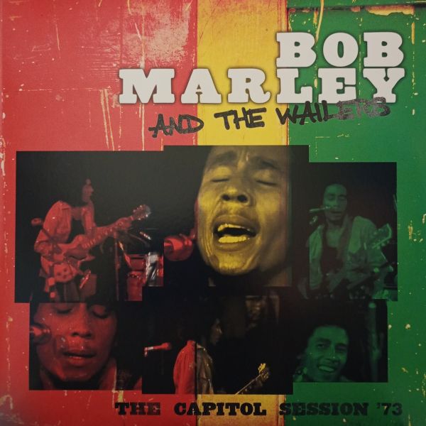 Bob Marley And The Wailers – The Capitol Session '73