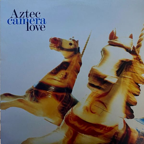 Aztec Camera – Love