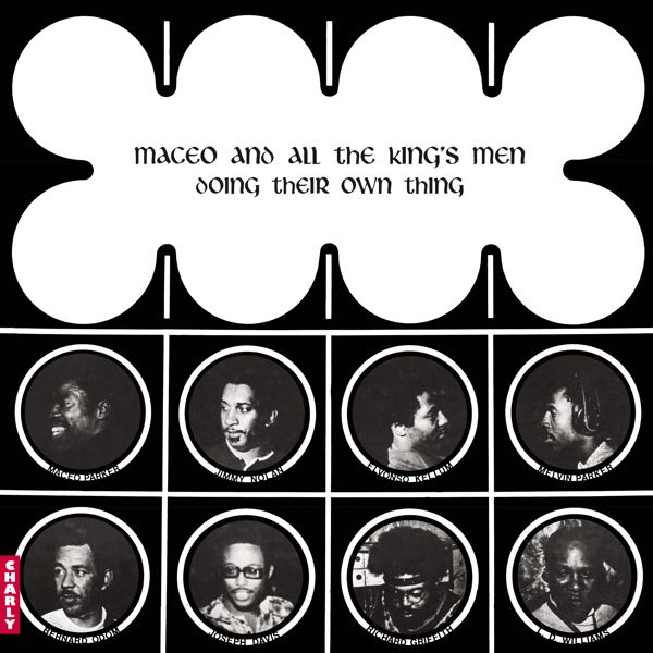 Maceo And All The King's Men – Doing Their Own Thing