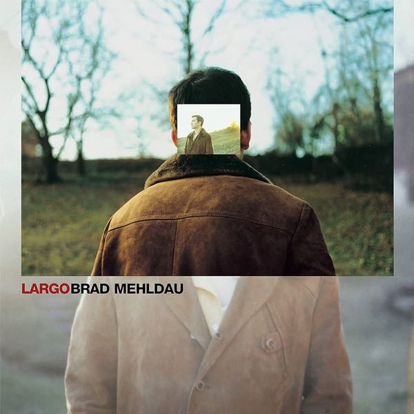Brad Mehldau – Largo