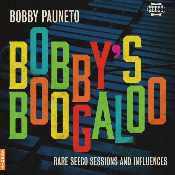 Bobby Pauneto – Bobby's Boogaloo