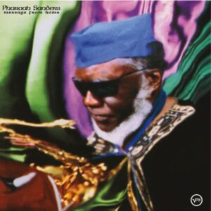 Pharoah Sanders – Message From Home