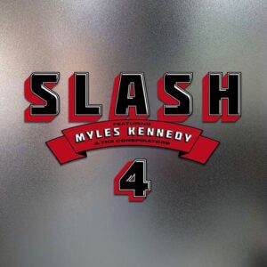 Slash feat. Myles Kennedy & The Conspirators – 4