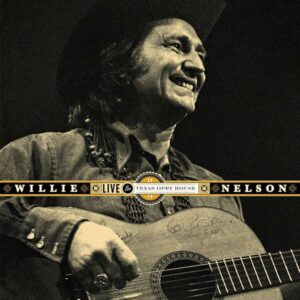 Willie Nelson – Live At The Texas Opry House 1974