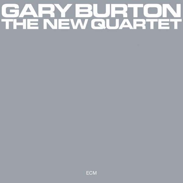 Gary Burton – The New Quartet