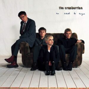 The Cranberries – No Need To Argue