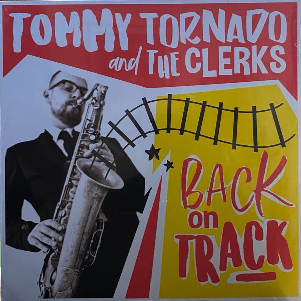 Tommy Tornado And The Clerks – Back On Track