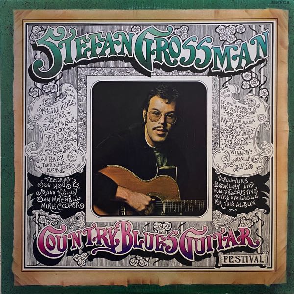 Stefan Grossman – Country Blues Guitar Festival