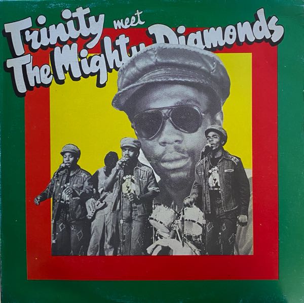 Trinity Meet The Mighty Diamonds – Trinity Meet The Mighty Diamonds