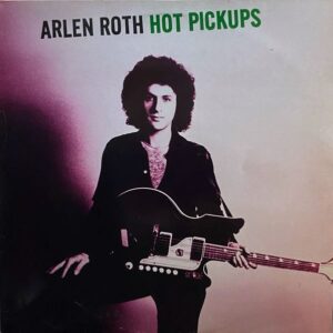 Arlen Roth – Hot Pickups