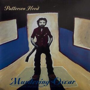 Patterson Hood – Murdering Oscar (And Other Love Songs)