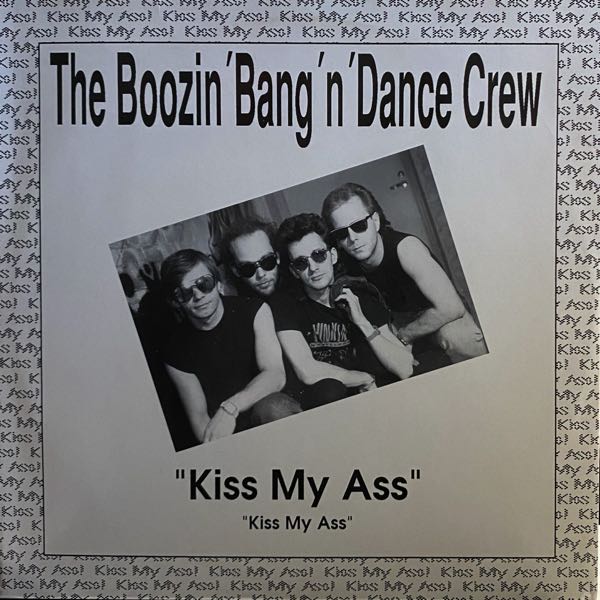 The Boozin' Bang'n' Dance Crew – Kiss My Ass MAXI