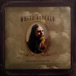 The White Buffalo – Hogtied Revisited