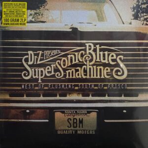 Supersonic Blues Machine – West Of Flushing South Of Frisco
