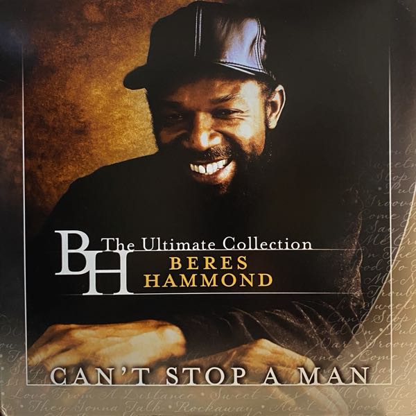 Beres Hammond – Can't Stop A Man: The Ultimate Collection