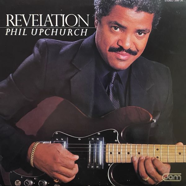 Phil Upchurch – Revelation