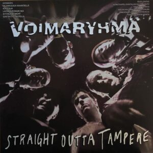 Voimaryhmä – Straight Outta Tampere