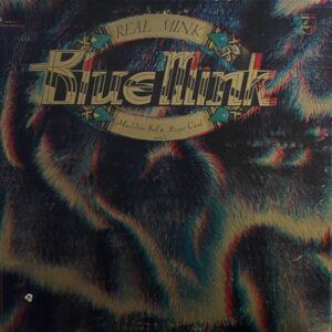 Blue Mink – Real Mink