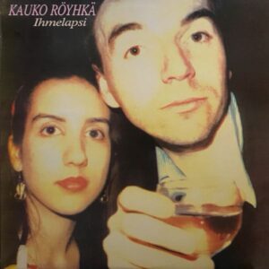Kauko Röyhkä & Narttu – Ihmelapsi