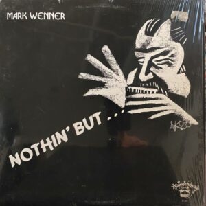 Mark Wenner – Nothin' But ...
