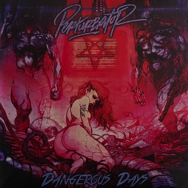 Perturbator – Dangerous Days