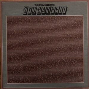 Syd Barrett – The Peel Sessions
