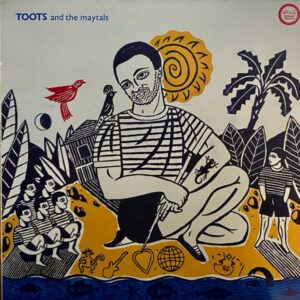 Toots & The Maytals – Reggae Greats