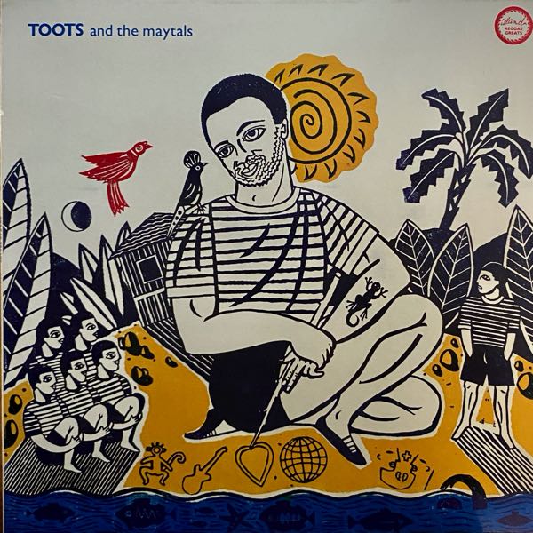 Toots & The Maytals – Reggae Greats