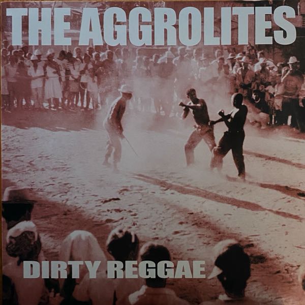 The Aggrolites – Dirty Reggae