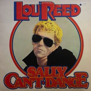 Lou Reed – Sally Can't Dance