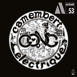Gong – Camembert Electrique