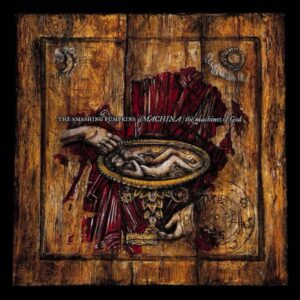 The Smashing Pumpkins – Machina / The Machines Of God
