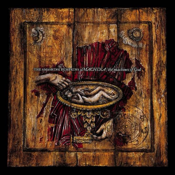 The Smashing Pumpkins – Machina / The Machines Of God