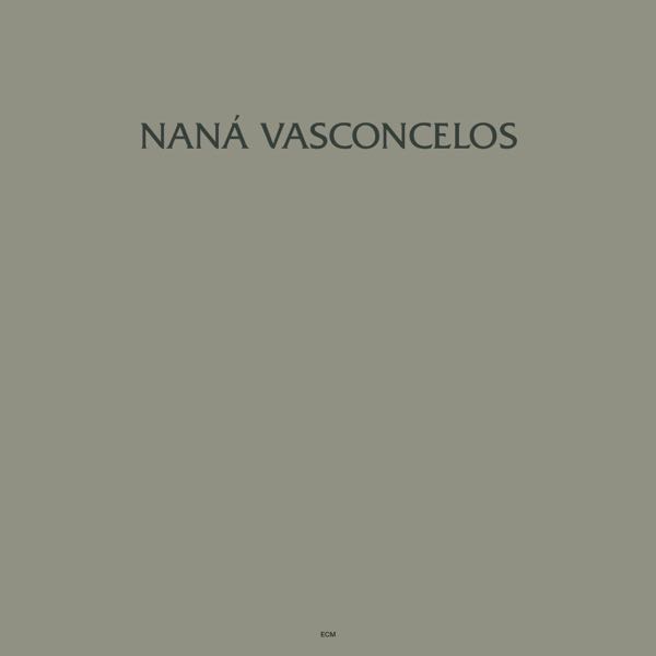 Naná Vasconcelos – Saudades