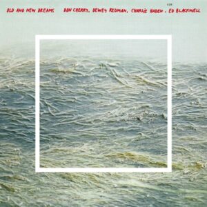 Old And New Dreams – Old And New Dreams