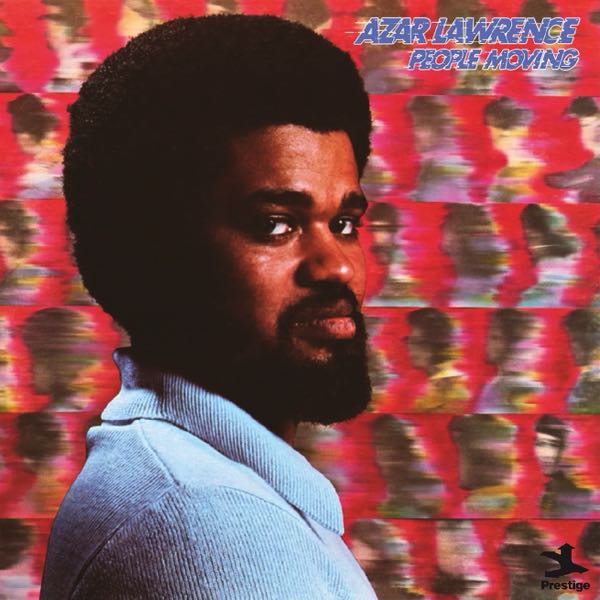 Azar Lawrence – People Moving