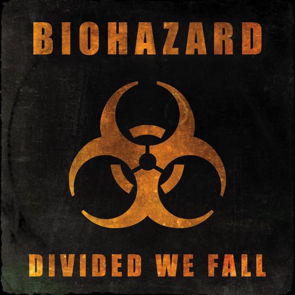 Biohazard – Divided We Fall