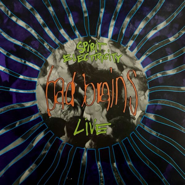 Bad Brains – Spirit Electricity (Live)