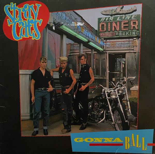 Stray Cats – Gonna Ball