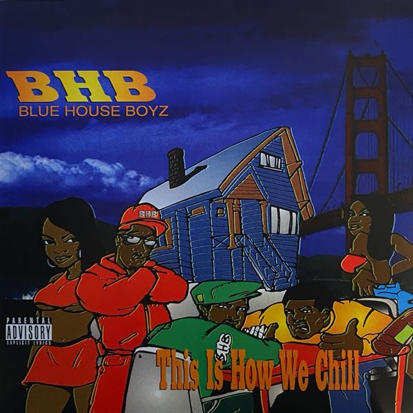 Blue House Boyz – This Is How We Chill