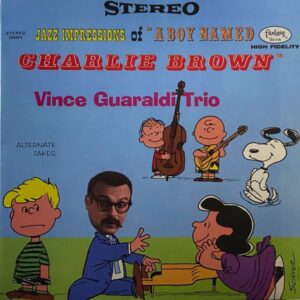 Vince Guaraldi Trio – Jazz Impressions Of "A Boy Named Charlie Brown" (Alternate Takes)