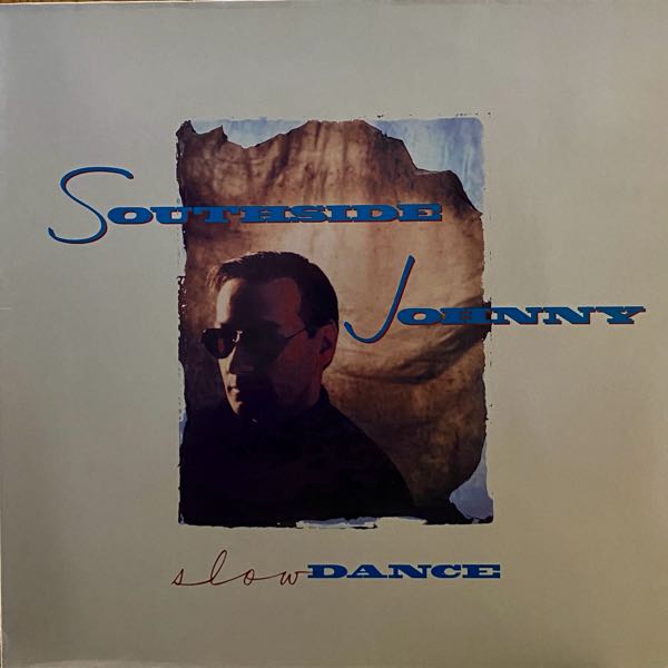 Southside Johnny – Slow Dance