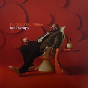 Teddy Swims – I've Tried Everything But Therapy (Part 1)