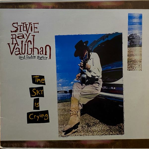 Stevie Ray Vaughan And Double Trouble – The Sky Is Crying