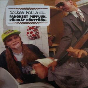 Notkea Rotta ‎– Esittää Lähiösadun: Panokset Piippuun, Pöhinät Pönttöön. (punainen)